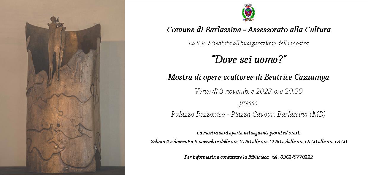 Dove sei uomo mostra di beatrice cazzaniga Comune di Barlassina