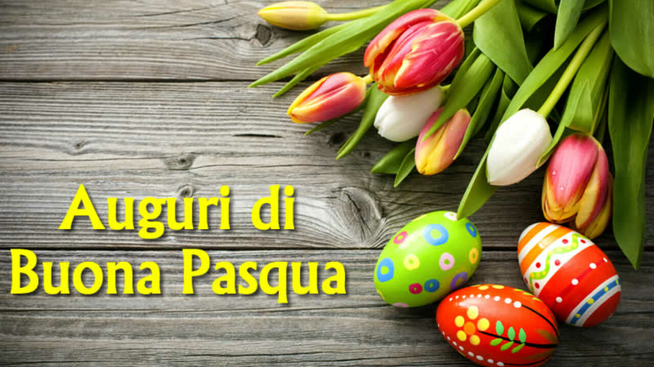BUONA PASQUA A TUTTI: gli auguri del sindaco